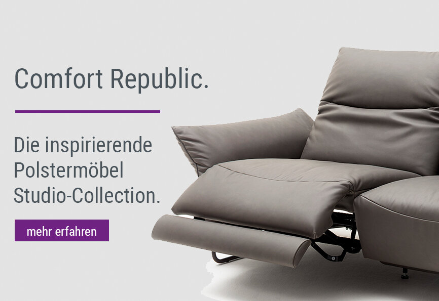 Comfort Republic. Die inspirierende Polstermöbel Studio-Collection. Comfort Republic. Die inspirierende Polstermöbel Studio-Collection.